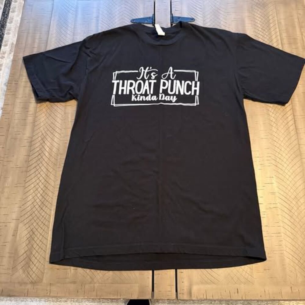 “It’s A Throat Punch Kinda Day” Graphic Tee Women’s L Black